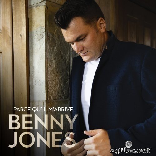 Benny Jones - Parce qu'il m'arrive (2021) Hi-Res