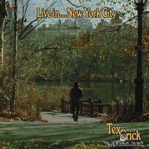 Tex Crick - Live In... New York City (2021) Hi-Res