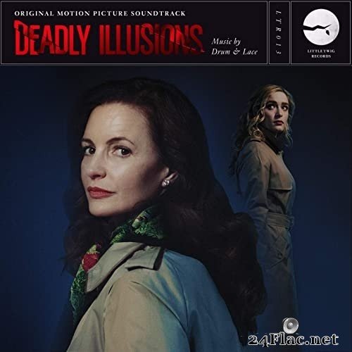 Drum & Lace - Deadly Illusions (Original Motion Picture Soundtrack) (2021) Hi-Res