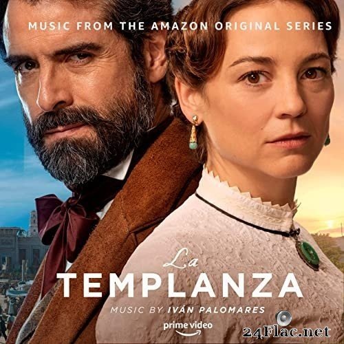 Ivan Palomares - La Templanza (Music from the Amazon Original Series) (2021) Hi-Res