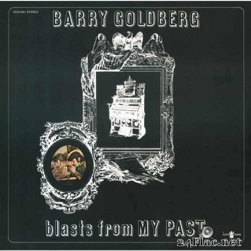 Barry Goldberg - Blasts from My Past (1971/2014) Hi-Res