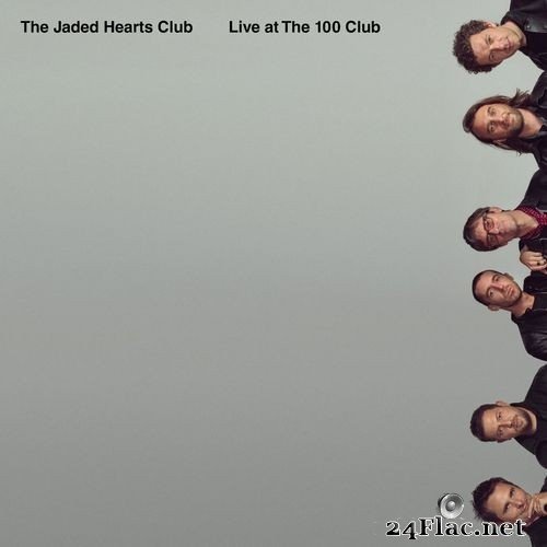 The Jaded Hearts Club - Live at The 100 Club (2021) Hi-Res