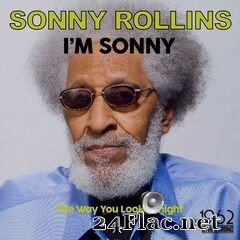 Sonny Rollins - I’m Sonny (The Way You Look Tonight) (2021) FLAC