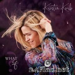 Kristin Korb - What If? (2021) FLAC