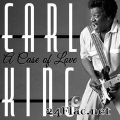 Earl King - A Case of Love (2021) FLAC