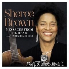 Sheree Brown - Messages From The Heart (Extended) (2021) FLAC