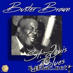Buster Brown - St. Louis Blues (Remastered) (2021) FLAC