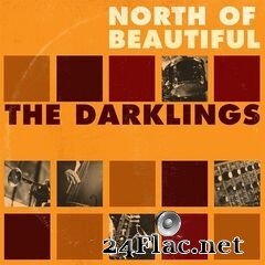 The Darklings - North of Beautiful (2021) FLAC