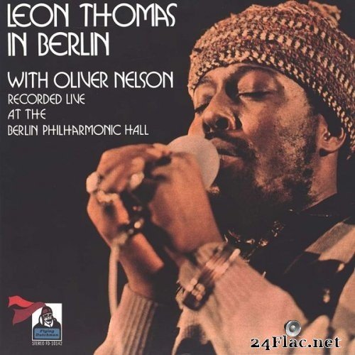 Leon Thomas, Oliver Nelson - Live In Berlin (1970/2020) Hi-Res