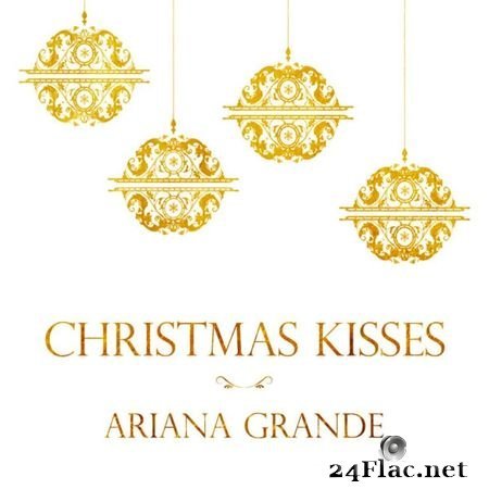 Ariana Grande - Christmas kisses (2013) FLAC