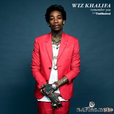 Wiz Khalifa - Remember You ( ft the weeknd ) (2012) FLAC