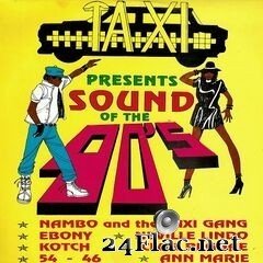 Sly & Robbie - Taxi Presents Sound of the 90’s (2021) FLAC