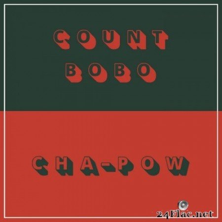 Count Bobo - CHA-POW (2020) Hi-Res
