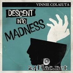 Vinnie Colaiuta - Descent into Madness (2021) FLAC