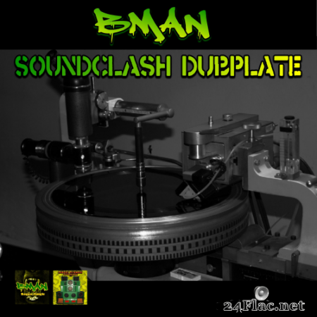 Bman - Soundclash Dubplate (2013) Hi-Res