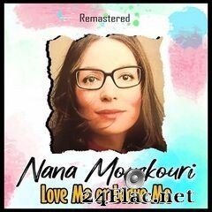 Nana Mouskouri - Love Me or Leave Me (Remastered) (2021) FLAC