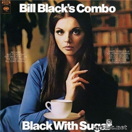 Bill Black&#039;s Combo - Black With Sugar (1969) Hi-Res
