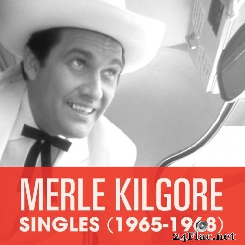 Merle Kilgore - Singles (1965-1968) (2017) Hi-Res