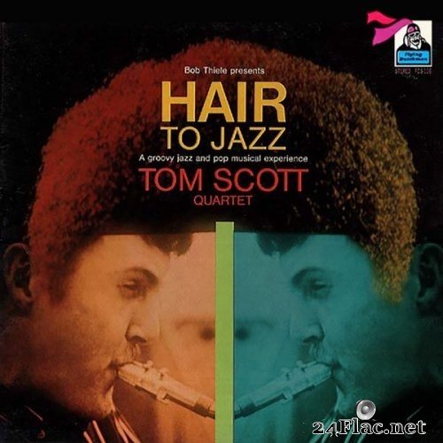 Tom Scott Quartet - Hair to Jazz (1969/2016) Hi-Res