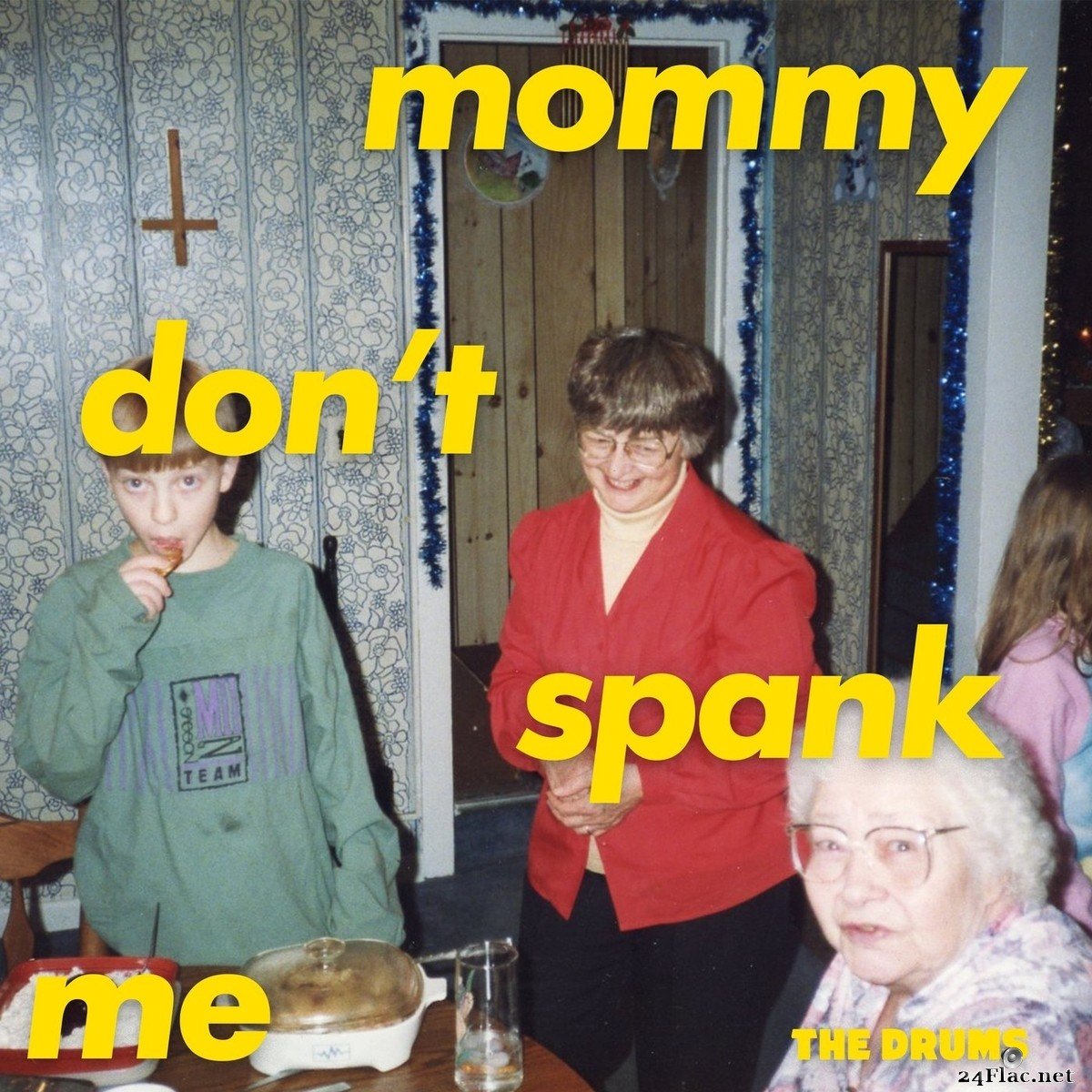 The Drums - MOMMY DON'T SPANK ME (2021) FLAC