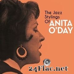 Anita O’Day - The Jazz Stylings of Anita O’Day (2021) FLAC