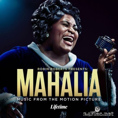 Various Artists - Robin Roberts Presents: Mahalia (Music From The Motion Picture) (2021) Hi-Res