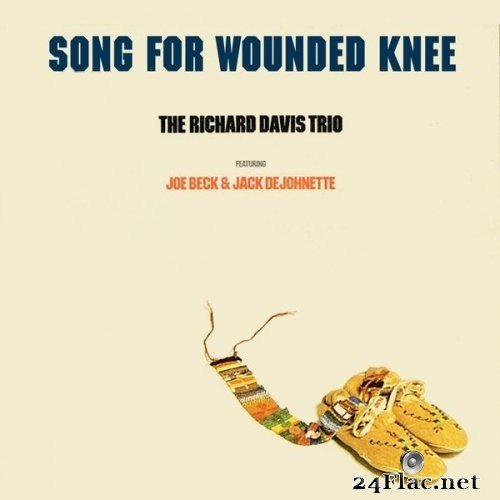 The Richard Davis Trio, Joe Beck, Jack DeJohnette - Song for Wounded Knee (1973/2016) Hi-Res
