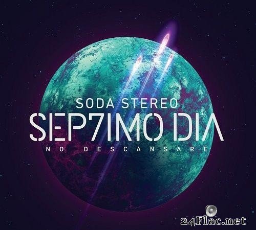 Soda Stereo - SEP7IMO DIA (2017) [FLAC (tracks)]