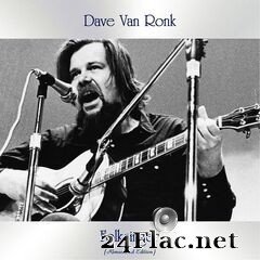 Dave Van Ronk - Folksinger (Remastered Edition) (2021) FLAC
