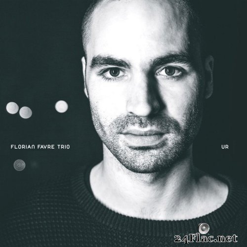Florian Favre Trio - Ur (2016) Hi-Res