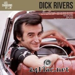 Dick Rivers - Les chansons d’or (2020) FLAC