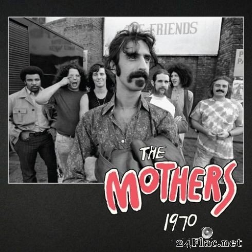 Frank Zappa - The Mothers 1970 (2020/2021) Hi-Res + FLAC