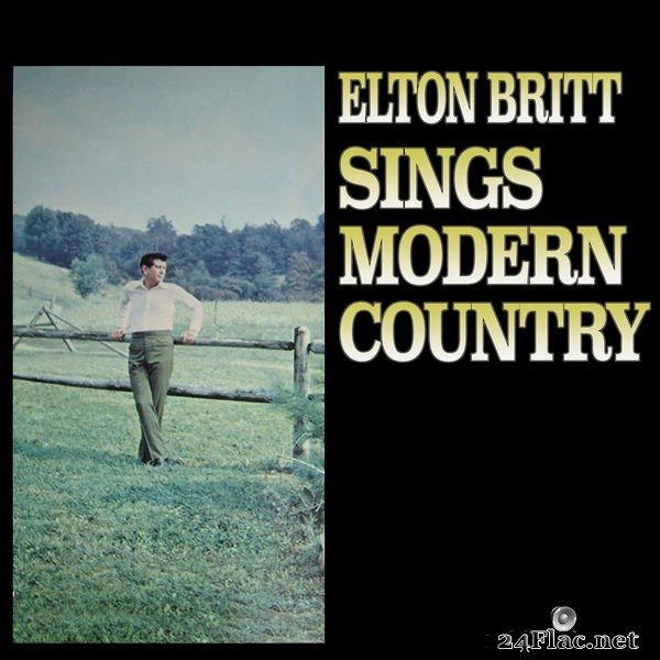 Elton Britt - Sings Modern Country (2021) Hi-Res
