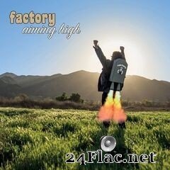 Factory - Aiming High (2020) FLAC