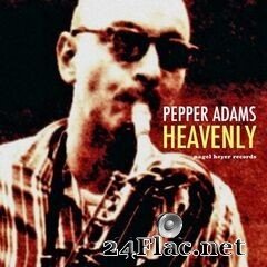 Pepper Adams - Heavenly (2020) FLAC