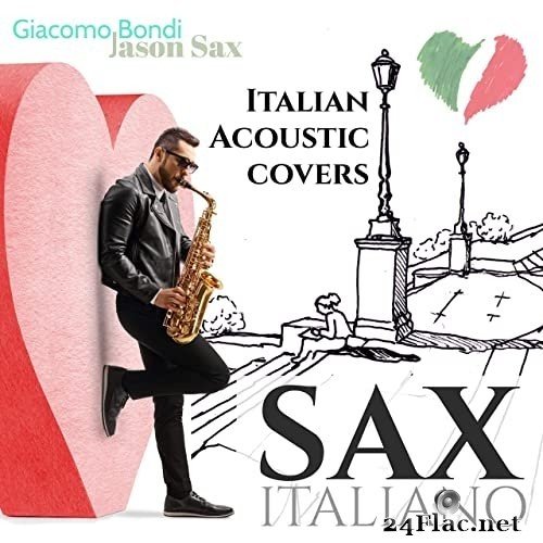 Giacomo Bondi - Sax Italiano: Italian Acoustic Covers (2021) Hi-Res