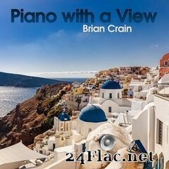 Brian Crain - Piano with a View (2021) FLAC