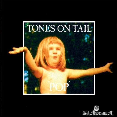 Tones On Tail - Pop (1984/2021) Hi-Res