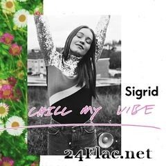 Sigrid - Chill My Vibe EP (2021) FLAC