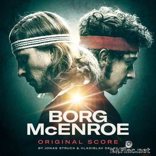 Jonas Struck - Borg McEnroe (Original Score) (2017) Hi-Res