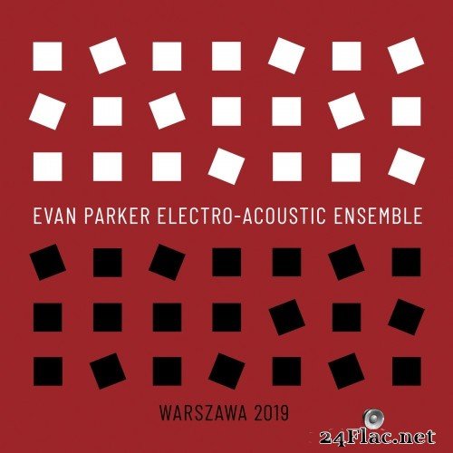 Evan Parker Electro-Acoustic Ensemble - Warszawa 2019 (2020) Hi-Res