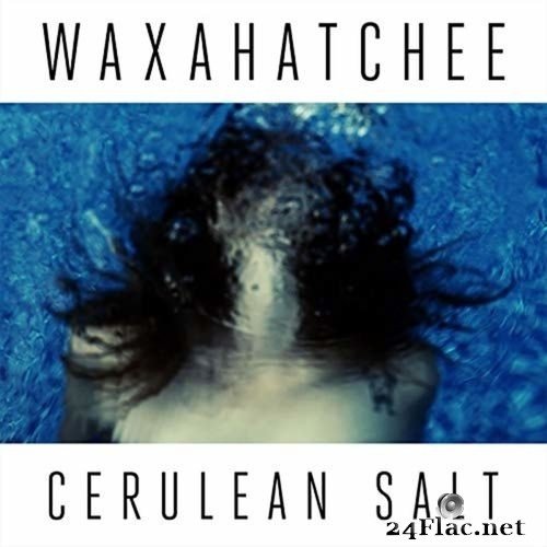 Waxahatchee - Cerulean Salt (2013) Hi-Res
