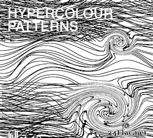 VA - Hypercolour Patterns Volume 12 (2021) [FLAC (tracks)]