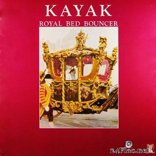 Kayak - Royal Bed Bouncer (Remastered) (1975/2018) Hi-Res