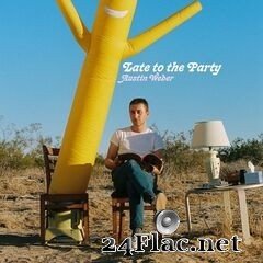 Austin Weber - Late to the Party (2021) FLAC