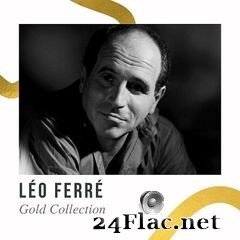Léo Ferré - Gold Collection (2021) FLAC