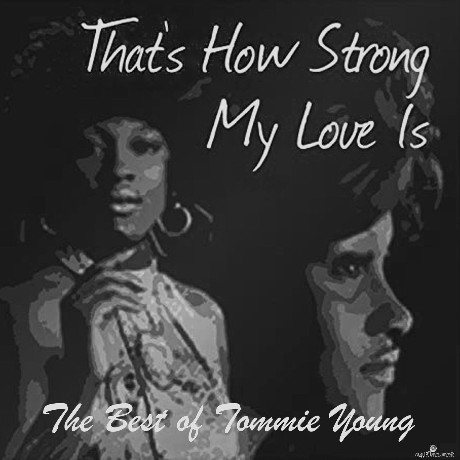 Tommie Young - That&#039;s How Strong My Love is: The Best of Tommie Young (2019) Hi-Res