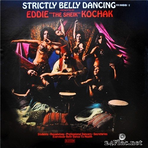 Eddie "The Sheik" Kochak - Strictly Belly Dancing (Ya Habibi, No. 2) (1973) Hi-Res
