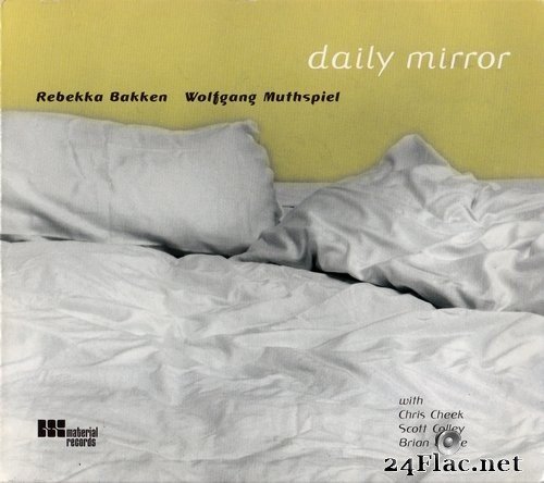 Rebekka Bakken & Wolfgang Muthspiel - Daily Mirror (2001) FLAC