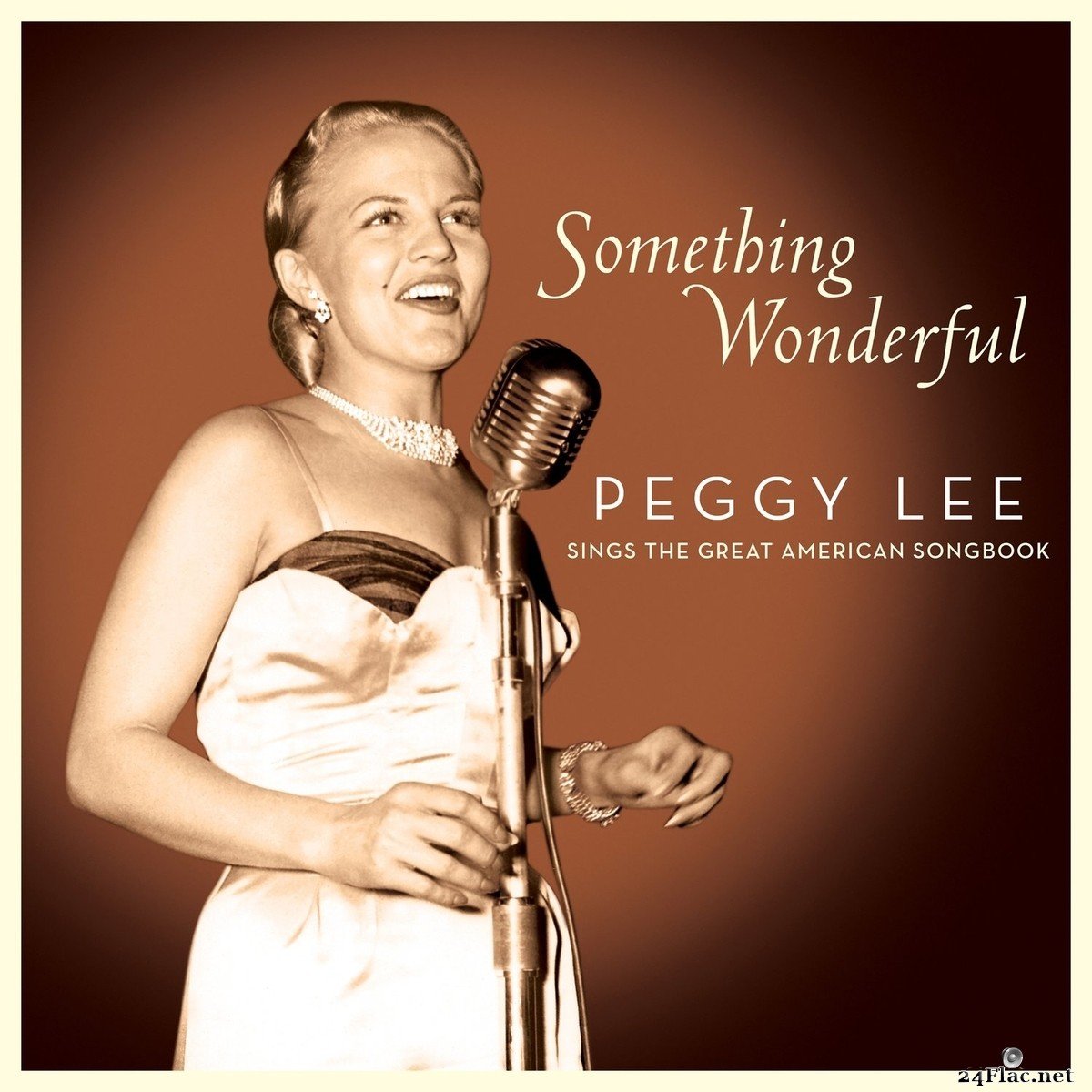 Peggy Lee - Something Wonderful: Peggy Lee Sings the Great American Songbook (2021) FLAC
